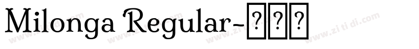 Milonga Regular字体转换